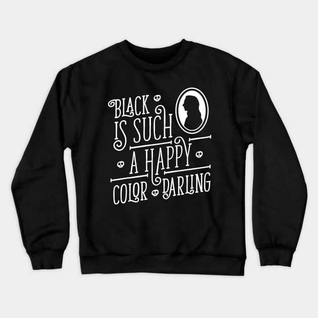 Black is such a happy color darling - Morticia Addams Crewneck Sweatshirt by RetroReview